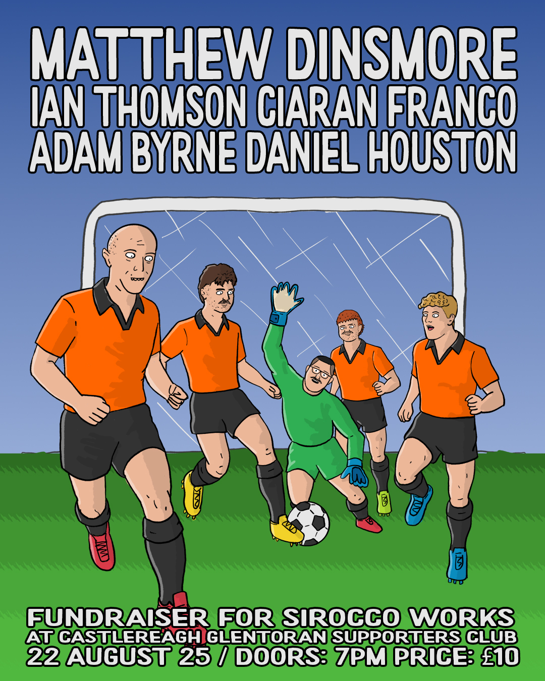 Illustration of Ian Thompson, Ciaran Franco, Matthew Dinsmore, Adam Byrne and Daniel Houston, for a comedy fundraiser for Sirocco Works. Illustrated by Dean Machala.